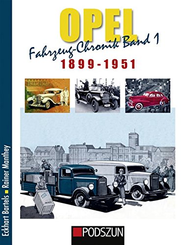 Beispielbild fr Opel Fahrzeug-Chronik 01: 1899-1951 zum Verkauf von Blackwell's