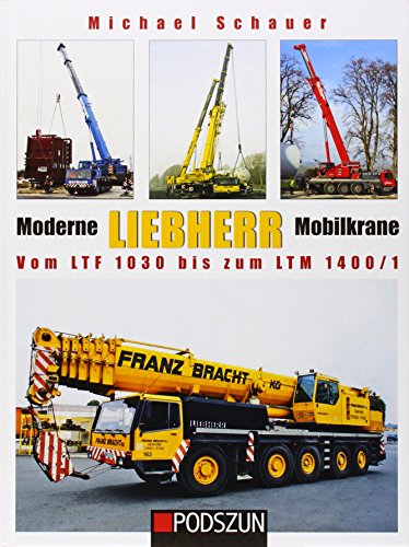 9783861336464: Moderne Liebherr Mobilkrane