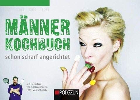 Stock image for Mnnerkochbuch, schn scharf angerichtet for sale by medimops