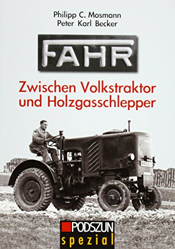 Stock image for Fahr zwischen Volkstraktor und Holzgasschlepper -Language: german for sale by GreatBookPrices