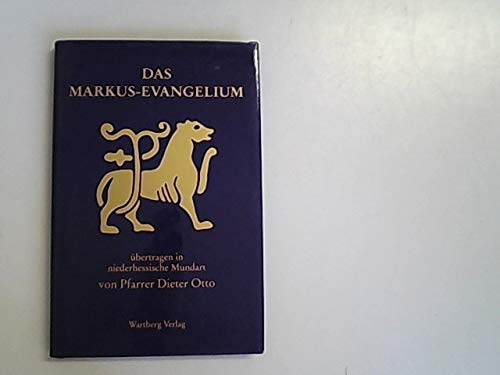 Das Markus-Evangelium übertragen in niederhessische Mundart.