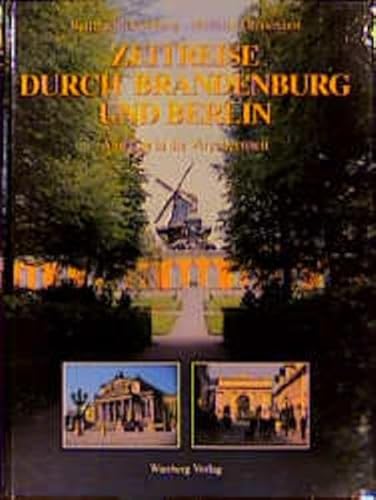 Imagen de archivo de Zeitreise durch Berlin und Brandenburg a la venta por Leserstrahl  (Preise inkl. MwSt.)