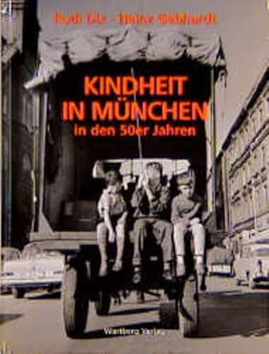 Kindheit in München in den 50er Jahren - Unknown Author