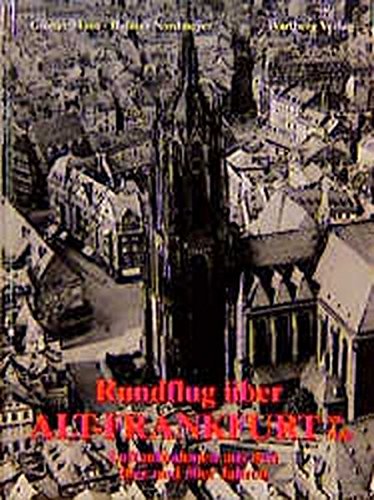 Beispielbild fr Rundflug ber Alt-Frankfurt am Main. Luftaufnahmen aus den 20er und 30er Jahren, zum Verkauf von modernes antiquariat f. wiss. literatur