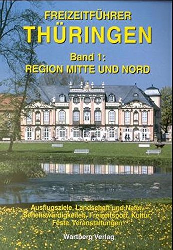 Beispielbild fr Freizeitfhrer Thringen, Bd.1, Region Mitte und Nord zum Verkauf von medimops