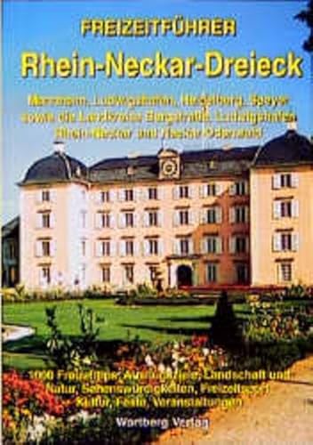 Freizeitführer Region Rhein-Neckar-Dreieck - Sabine Schumacher