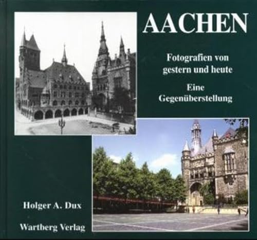 Stock image for Aachen, Fotografien von gestern und heute for sale by medimops