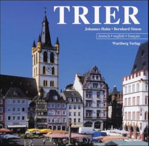 Trier. deutsch, english, français - Ein Bildband in Farbe