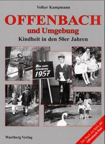 Beispielbild fr Offenbach und Umgebung. Kindheit in den 50er Jahren zum Verkauf von medimops