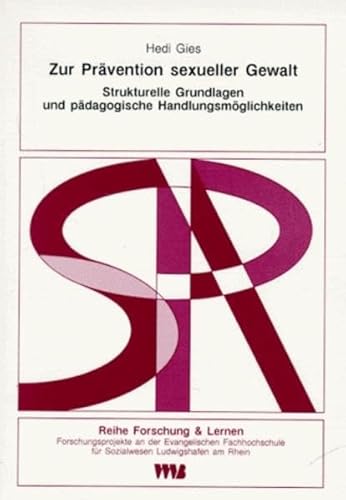 9783861351580: Zur Prvention sexueller Gewalt: Strukturelle Grundlagen und pdagogische Handlungsmglichkeiten