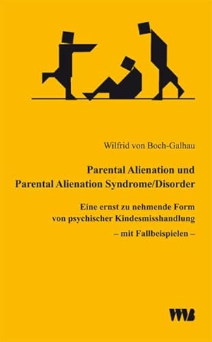 Beispielbild fr Parental Alienation und Parental Alienation Syndrome/Disorder zum Verkauf von Blackwell's