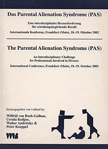 Beispielbild fr Das Parental Alienation Syndrome PAS : Eine interdisziplinre Herausforderung fr scheidungsbegleit zum Verkauf von medimops
