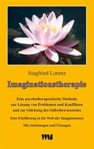 9783861352785: Lorenz, S: Imaginationstherapie