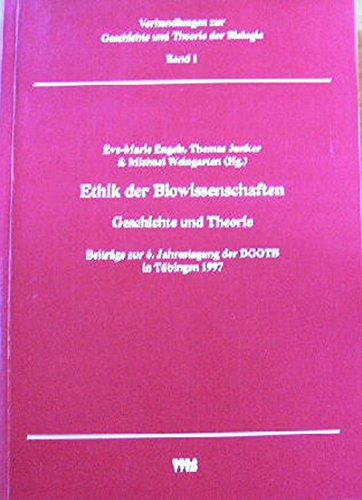 Beispielbild fr Ethik der Biowissenschaften. Geschichte und Theorie. Beitrge zur 6. Jahrestagung der DGGTB in Tbingen 1997. zum Verkauf von Antiquariat Bader Tbingen