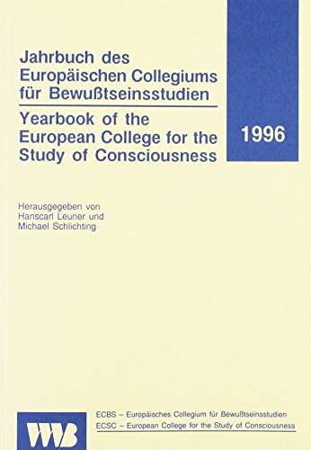 Beispielbild fr Jahrbuch des Europischen Collegiums fr Bewusstseinsstudien /Yearbook of the European College for the Study of Consciousness zum Verkauf von Buchpark
