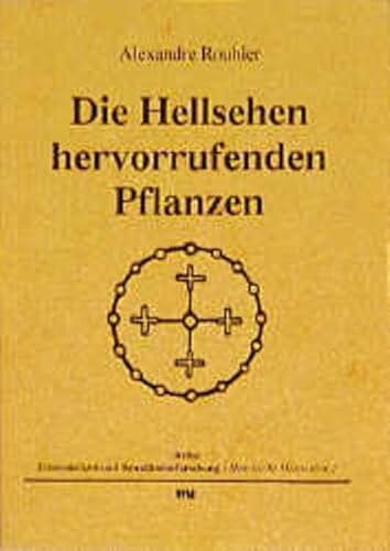 Imagen de archivo de Die Hellsehen hervorrufenden Pflanzen a la venta por Blackwell's