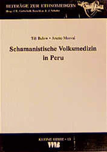 9783861355816: Below, T: Schamanistische Volksmedizin in Peru