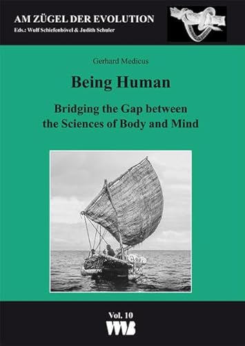 9783861355878: Being HumaN: Bridging the Gap between the Sciences of Body and Mind: 10