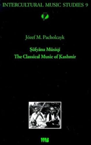 9783861356400: Sufyna Musiqi The Classical Music of Kashmir