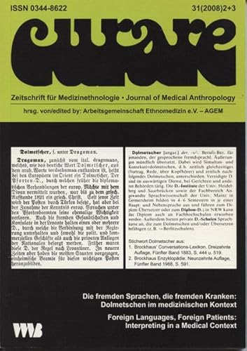 Stock image for Curare. Zeitschrift fr Medizinethnologie / Journal of Medical Anthropology / Die fremden Sprachen, die fremden Kranken: Dolmetschen im medizinischen . Patients: Interpreting in a Medical Context for sale by Buchmarie