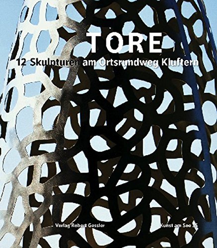 9783861361541: TORE: Kunst am See. 12 Skulpturen am Ortsrundweg Kluftern