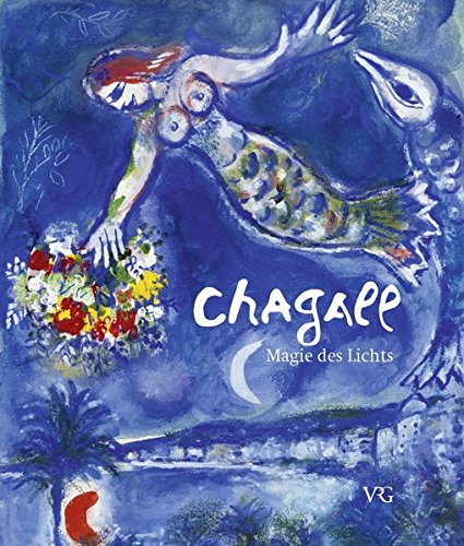 Beispielbild fr Chagall Magie des Lichts: Malerei von Marc Chagall zum Verkauf von medimops
