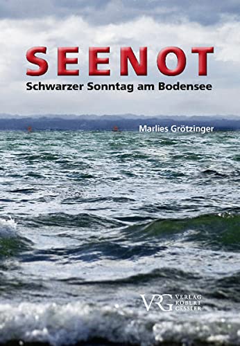 Imagen de archivo de Seenot: Schwarzer Sonntag am Bodensee a la venta por medimops