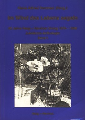 Beispielbild fr Im Wind des Lebens Segeln - 20 Jahre Haag + Herchen Verlag 1976 - 1996 zum Verkauf von LITERATURCAF Antiquariat Peter Skrabut