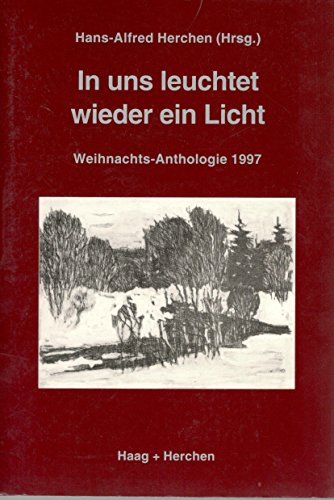 Beispielbild fr In uns leuchtet wieder ein Licht. Weihnachts-Anthologie 1997 zum Verkauf von bookmarathon