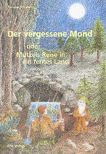 Beispielbild fr Der vergessene Mond: Oder Mutzels Reise in ein fernes Land Oder Mutzels Reise in ein fernes Land zum Verkauf von Antiquariat Buchhandel Daniel Viertel