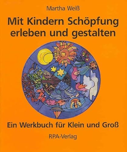 9783861411802: Mit Kindern Schpfung erleben und gestalten: Ein Werkbuch fr Klein und Gross