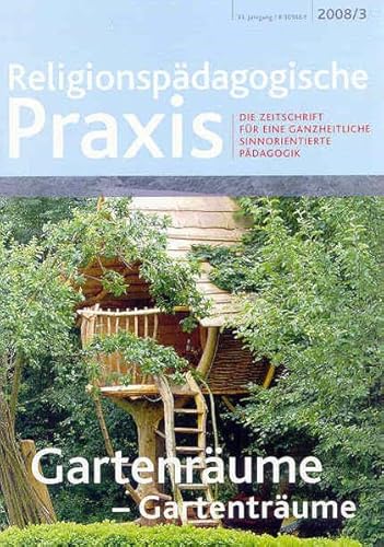 Beispielbild fr Gartenrume - Gartentrume: Die Zeitschrift fr eine ganzheitliche, sinnorientierte Pdagogik zum Verkauf von medimops