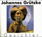 Johannes GruÌˆtzke: Gesichter (German Edition) (9783861421207) by GruÌˆtzke, Johannes