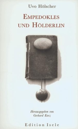 Beispielbild fr Empedokles und Hlderlin. Hrsg. von Gerhard Kurz / Hlderlin-Gesellschaft: Schriften der Hlderlin-Gesellschaft ; Bd. 21 zum Verkauf von Antiquariat Roland Mayrhans