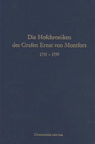 9783861425670: Die Hofchroniken des Grafen Ernst von Montfort 1735-1759