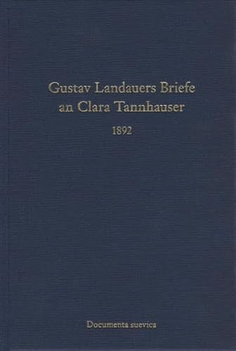 9783861425694: Gustav Landauers Briefe an Clara Tannhauser 1892