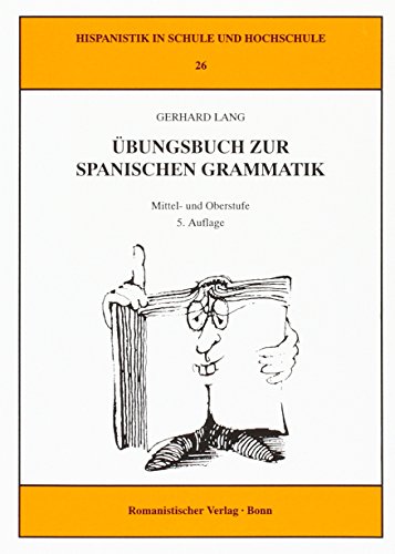 Imagen de archivo de bungsbuch zur spanischen Grammatik: Lsungsschlssel zu, Bd. 1: Grund- und Mittelstufe / Bd. 2: Mittel- und Oberstufe a la venta por medimops