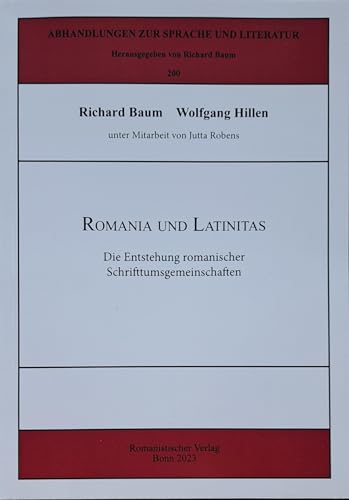Stock image for Romania und Latinitas: Die Entstehung romanischer Schrifttumsgemeinschaften for sale by Revaluation Books