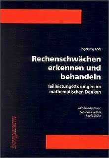 Rechenschwächen erkennen und behandeln. Teilleistungsstörungen im mathematischen Denken