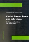 9783861450450: Kinder lernen lesen und schreiben - Marschik, Matthias