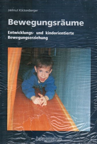 Beispielbild fr Bewegungsrume. Entwicklungs- und kindorientierte Bewegungserziehung zum Verkauf von medimops