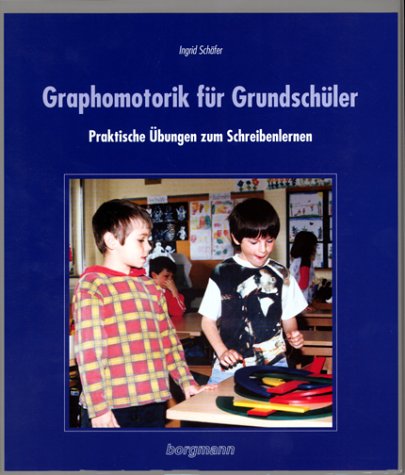 Beispielbild fr Graphomotorik fr Grundschler: Praktische bungen zum Schreibenlernen: Praktische bungen zum Schreibenlernen. Mit Handzeichenalphabet Schfer, Ingrid zum Verkauf von BUCHSERVICE / ANTIQUARIAT Lars Lutzer