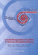 Stock image for Gelst und los!: Systemisch-lsungsorientierte Perspektiven in Supervision und Organisationsberatung for sale by medimops