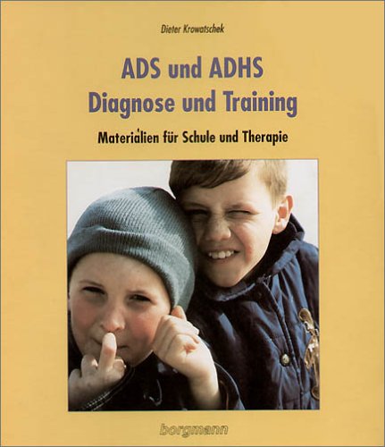Beispielbild fr ADS und ADHS - Diagnose und Training: Materialien fr Gruppentherapie in Schule und Therapie zum Verkauf von medimops