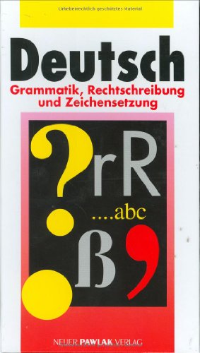 Deutsch. Grammatik, Rechtschreibung und Zeichensetzung