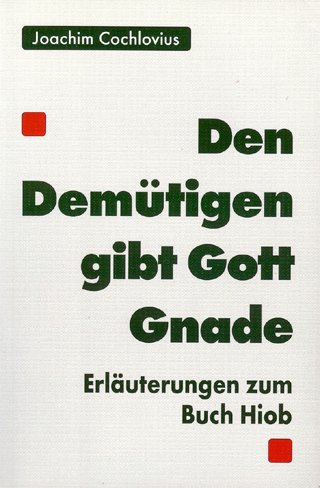 Imagen de archivo de Dem Demtigen gibt Gott Gnade. Erluterungen zum Buch Hiob a la venta por medimops