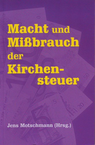 Stock image for Macht und Mibrauch der Kirchensteuer for sale by medimops