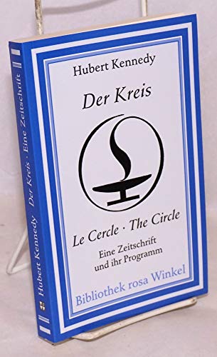 Beispielbild fr Der Kreis - Le Cercle - The Circle. Eine Zeitschrift und ihr Programm zum Verkauf von Der Ziegelbrenner - Medienversand