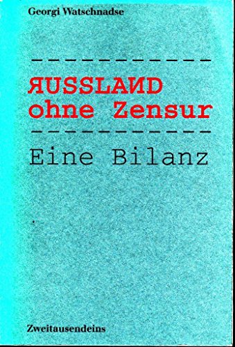 9783861500131: Russland ohne Zensur. Eine Bilanz