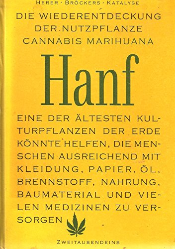 Beispielbild für Die Wiederentdeckung der Nutzpflanze HANF Cannabis Marihuana zum Verkauf von Books From California